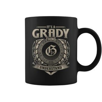It's A Grady Thing You Wouldn't Understand Name Vintage Coffee Mug - Seseable