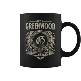 It's A Greenwood Thing You Wouldn't Understand Name Vintage Coffee Mug - Seseable