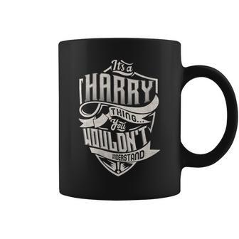 It's A Harry Thing You Wouldn't Understand Family Name Coffee Mug - Seseable