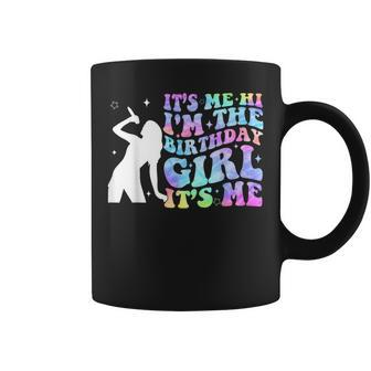 It's Me Hi I'm The Birthday Girl Its Me Tie Dye Birthday Coffee Mug - Monsterry UK