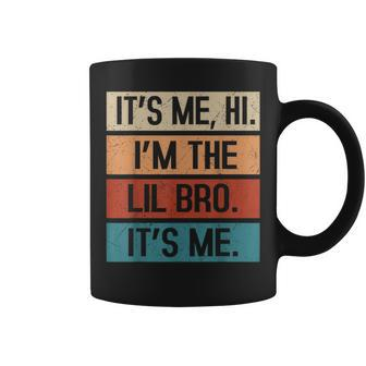 Its Me Hi Im The Lil Brother Its Me Fathers Day For Men Coffee Mug - Thegiftio UK