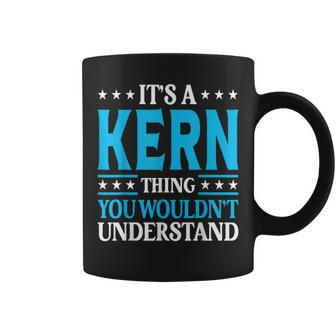 It's A Kern Thing Surname Team Family Last Name Kern Coffee Mug - Seseable