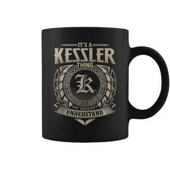 It's A Kessler Thing You Wouldn't Understand Name Vintage Coffee Mug - Seseable