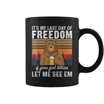 Its My Last Day Of Freedom Bachelor Future Husband Coffee Mug | Crazezy UK