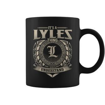 It's A Lyles Thing You Wouldn't Understand Name Vintage Coffee Mug - Seseable
