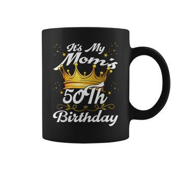 It's My Mom's 50Th Birthday Crown Women's Moms 50Th Birthday Coffee Mug - Monsterry DE