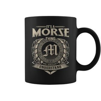 It's A Morse Thing You Wouldn't Understand Name Vintage Coffee Mug - Seseable