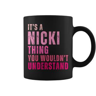 It's A Nicki Thing You Wouldn't Understand Nicki Vintage Coffee Mug - Monsterry UK