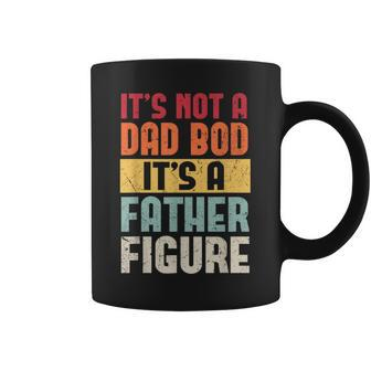 It's Not A Dad Bod It's A Father Figure Fathers Day Retro Coffee Mug - Monsterry
