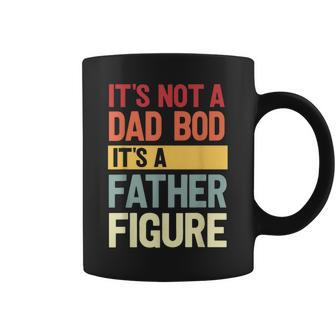 It's Not A Dad Bod It's A Father Figure Fathers Day Retro Coffee Mug - Seseable