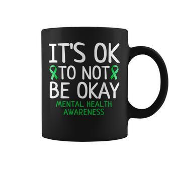 It's Ok To Not Be Okay Mental Health Awareness Coffee Mug - Thegiftio UK