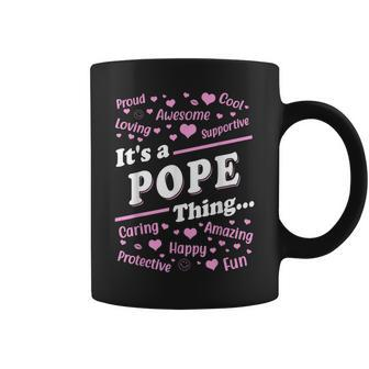 It's A Pope Thing Proud Family Surname Pope Coffee Mug - Seseable