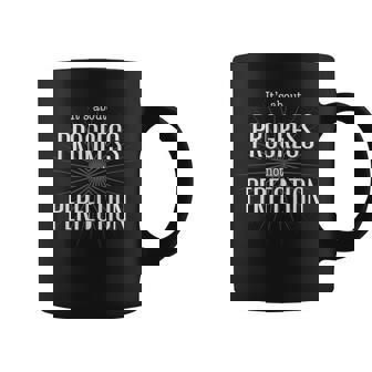 It's About Progress Not Perfection Slogan Coffee Mug - Monsterry