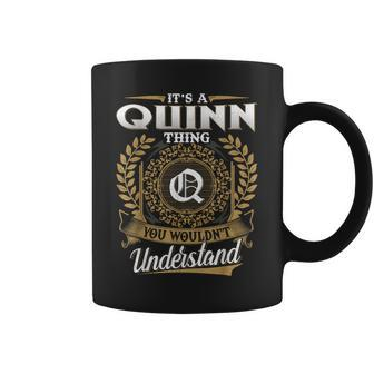 It's A Quinn Thing You Wouldn't Understand Name Classic Coffee Mug - Seseable