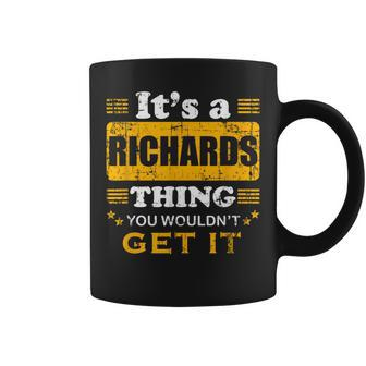 It's A Richards Thing You Wouldn't Get It Nice Family Name Coffee Mug - Seseable