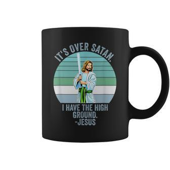 It's Over Satan I Have The High Ground Coffee Mug - Monsterry AU