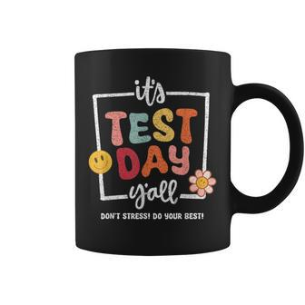 It's Test Day Yall Do Best School Exam Teacher Student Coffee Mug - Seseable