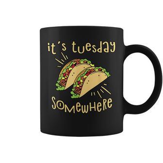 It's Tuesday Somewhere Taco Coffee Mug - Monsterry UK