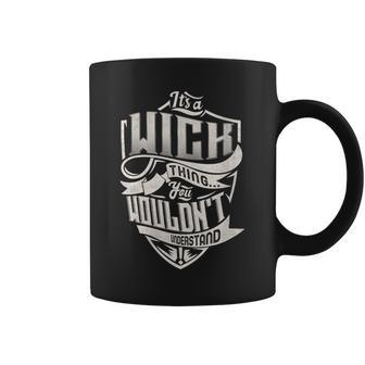 It's A Wick Thing You Wouldn't Understand Family Name Coffee Mug - Seseable