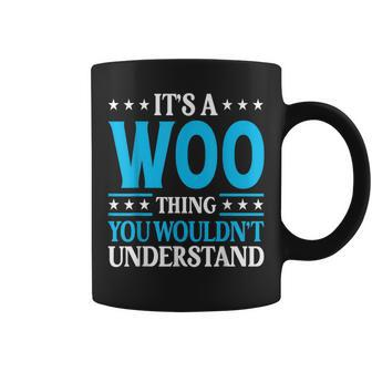 It's A Woo Thing Surname Team Family Last Name Woo Coffee Mug - Seseable