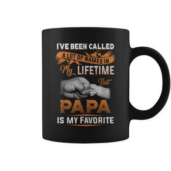 I've Been Called Alot Of Names But Papa Is My Favorite Coffee Mug - Seseable