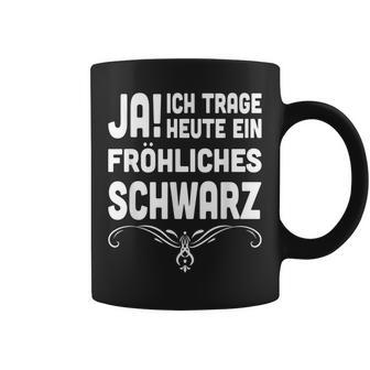 Ja Ich Tragen Heute Ein Fröhlicher Schwarz Ja Ich Tragen Heute Ein F S Tassen - Seseable