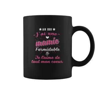 J'ai Une Mamie Formidable Tasse - Cadeauxyz