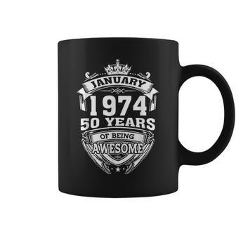 January 1974 50 Years Of Being Awesome 50Th Birthday Coffee Mug - Seseable