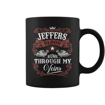 Jeffers Blood Runs Through My Veins Vintage Family Name Coffee Mug - Seseable