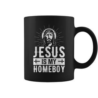 Jesus Is My Homeboy I Jesus Coffee Mug - Seseable