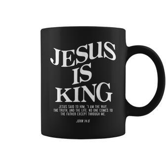 Jesus Is King Jesus John 14 Coffee Mug - Seseable