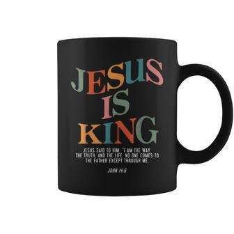 Jesus Is King Jesus John 14 Coffee Mug - Thegiftio UK