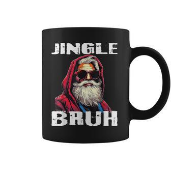 Jingle Bruh Santa Claus Christmas Saying Ns Men Coffee Mug - Seseable