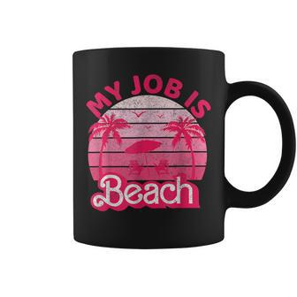 My Job Is Beach Retro Vintage Beach Jobs Ocean Coffee Mug - Monsterry