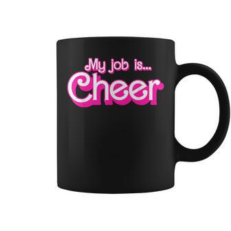 My Job Is Cheer Pink Retro Cheer Mom Girls Coffee Mug - Seseable