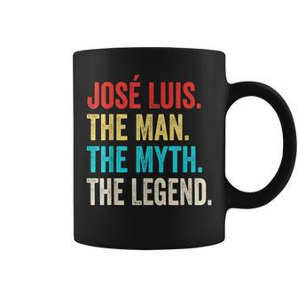 José Luis The Man The Myth The Legend For José Lu Coffee Mug - Monsterry