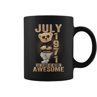 July 53Th Birthday 1971 Awesome Teddy Bear Coffee Mug - Monsterry