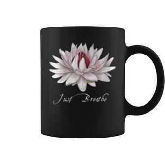 Just Breathe Lotus White Water Lily For Yoga Fitness Coffee Mug - Monsterry