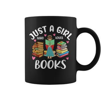 Just A Girl Who Loves Books Girls Books Lovers Coffee Mug | Mazezy