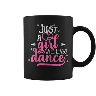 Just A Girl Who Loves Dance Coffee Mug - Monsterry