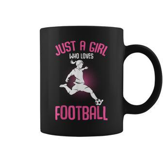 Just A Girl Who Loves Football Girls Youth Players Coffee Mug - Seseable