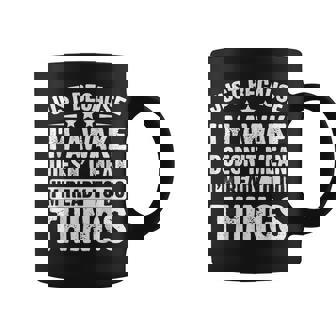Just Because I'm Awake Doesn't Mean I'm Ready Coffee Mug - Thegiftio