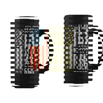 Just A Proud Dad That Didn't Raise Liberals Coffee Mug - Thegiftio