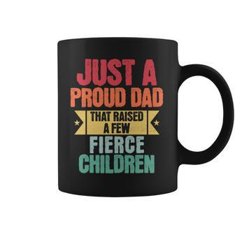 Just A Proud Dad That Raised A Few Fierce Children Fathers Coffee Mug - Monsterry