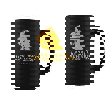 I Just Really Like Cheese Ok Cheese Lover Food Humor Coffee Mug - Thegiftio