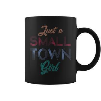 Just A Small Town Girl Journey Coffee Mug | Mazezy AU