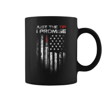 Just The Tip I Promise Veteran Us Flag Best Coffee Mug - Monsterry CA