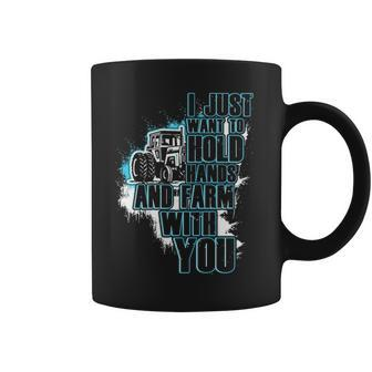 I Just Want To Hold Hand And Farm With You Coffee Mug | Mazezy