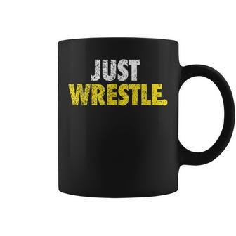 Just Wrestle Youth High School College Coffee Mug - Thegiftio UK