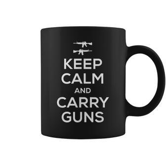 Keep Calm And Carry Guns T For Gun Owners Coffee Mug - Monsterry DE